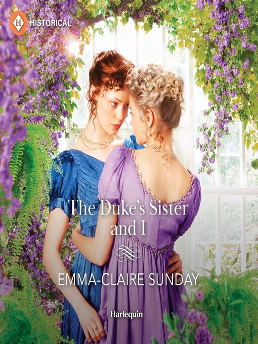 Title details for The Duke's Sister and I by Emma-Claire Sunday - Wait list